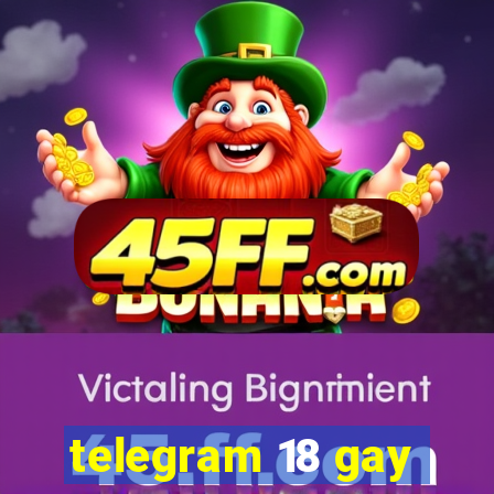 telegram 18 gay